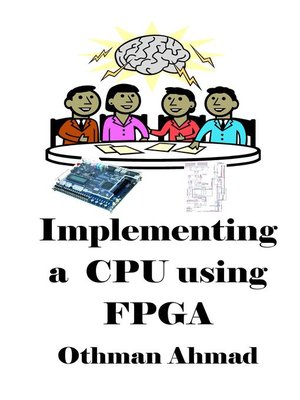 cover image of Implementing a Cpu using Fpga